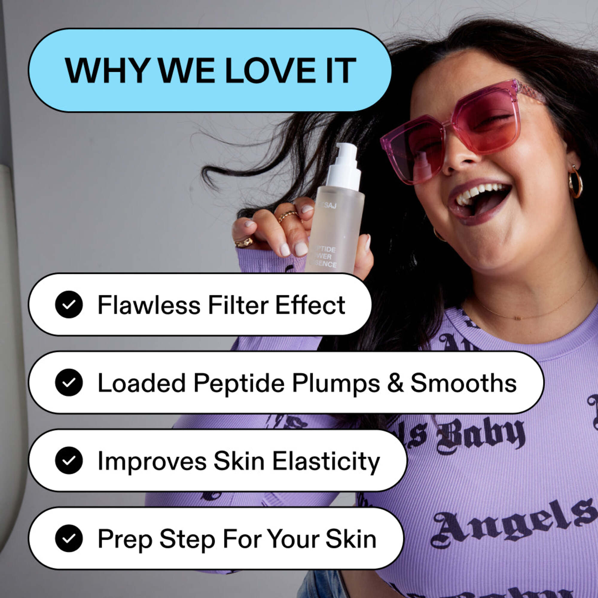 Woman laughing in pink sunglasses holding ST.SAJ product, text: why we love it, flawless filter effect, loaded peptide plumps & smooths, improves skin elasticity, prep step for your skin.