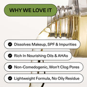 Close-up of Glow Cleanse oil being poured, text: why we love it, dissolves makeup SPF & impurities, rich in nourishing oils & AHAs, non-comedogenic won't clog pores, lightweight formula no oily residue.