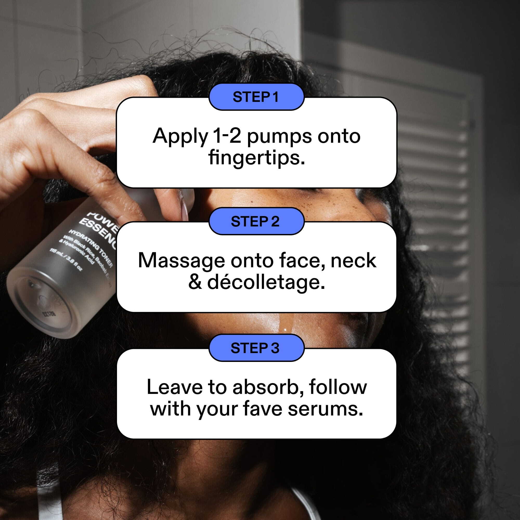 Woman holding Peptide Power Essence bottle, three-step guide: apply 1-2 pumps onto fingertips, massage onto face neck & décolletage, leave to absorb then follow with serums.