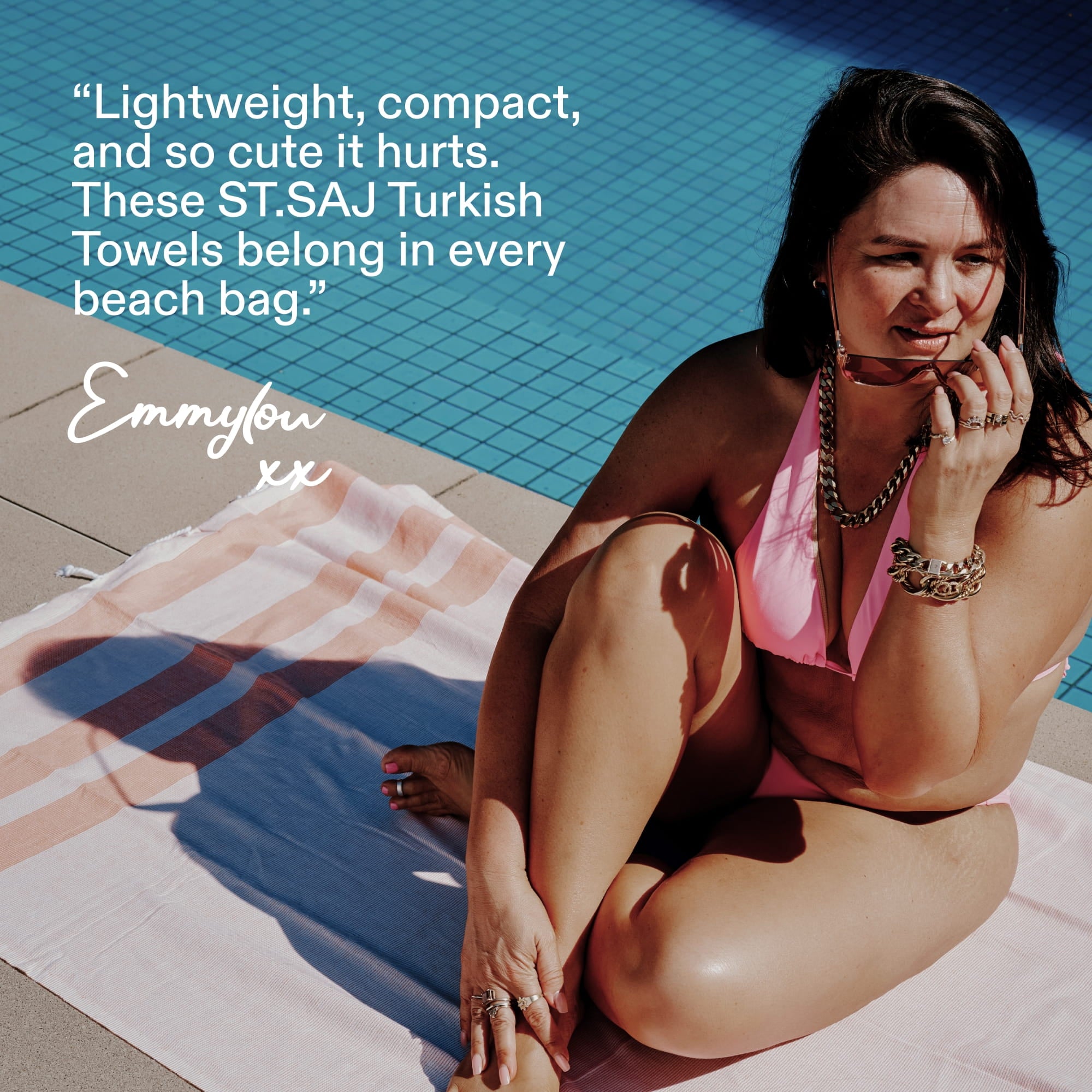 ST.SAJ founder Emmylou recommending Poolside Turkish Towel - lightweight compact beach bag essential