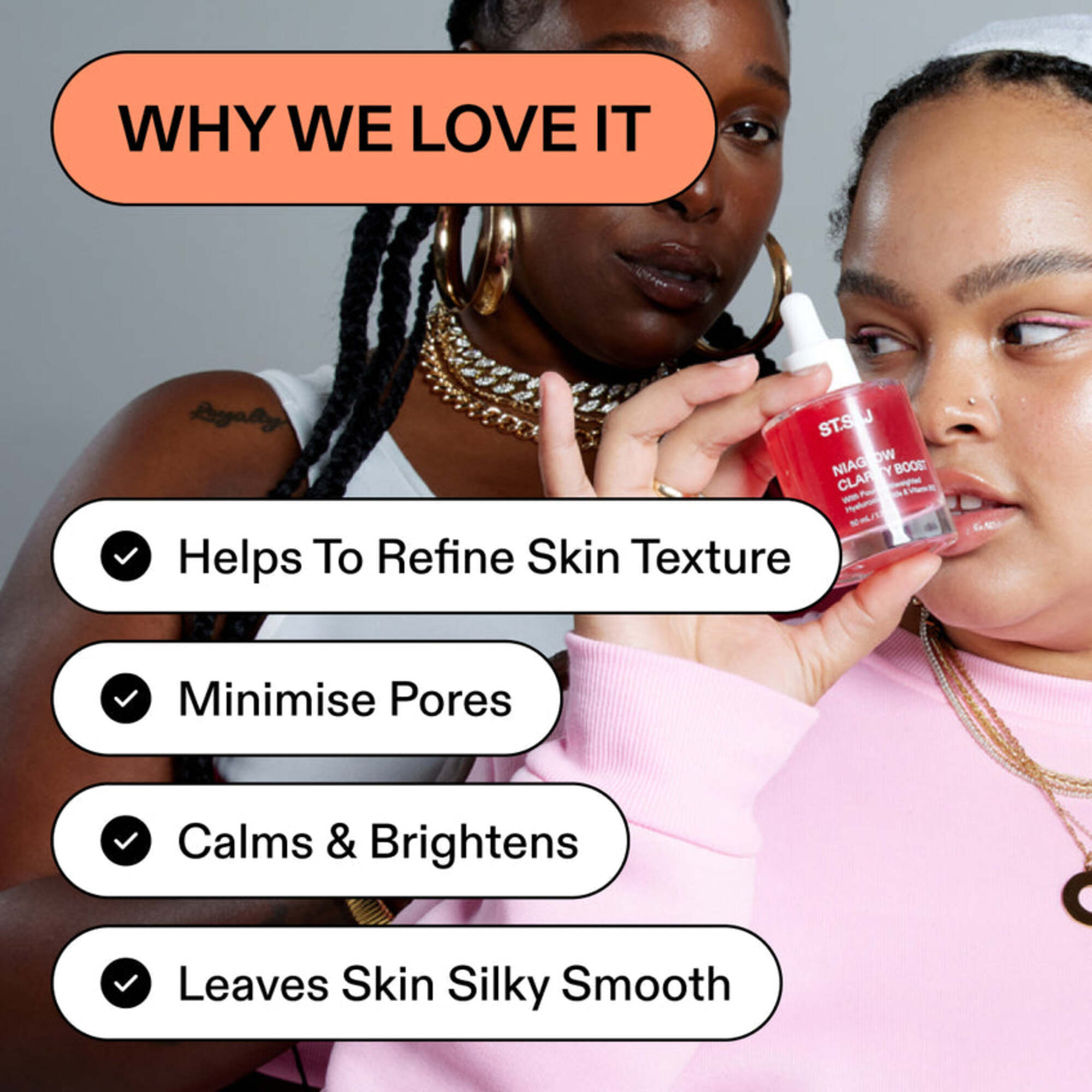 Two women holding ST.SAJ products, text: why we love it, helps to refine skin texture, minimise pores, calms & brightens, leaves skin silky smooth.