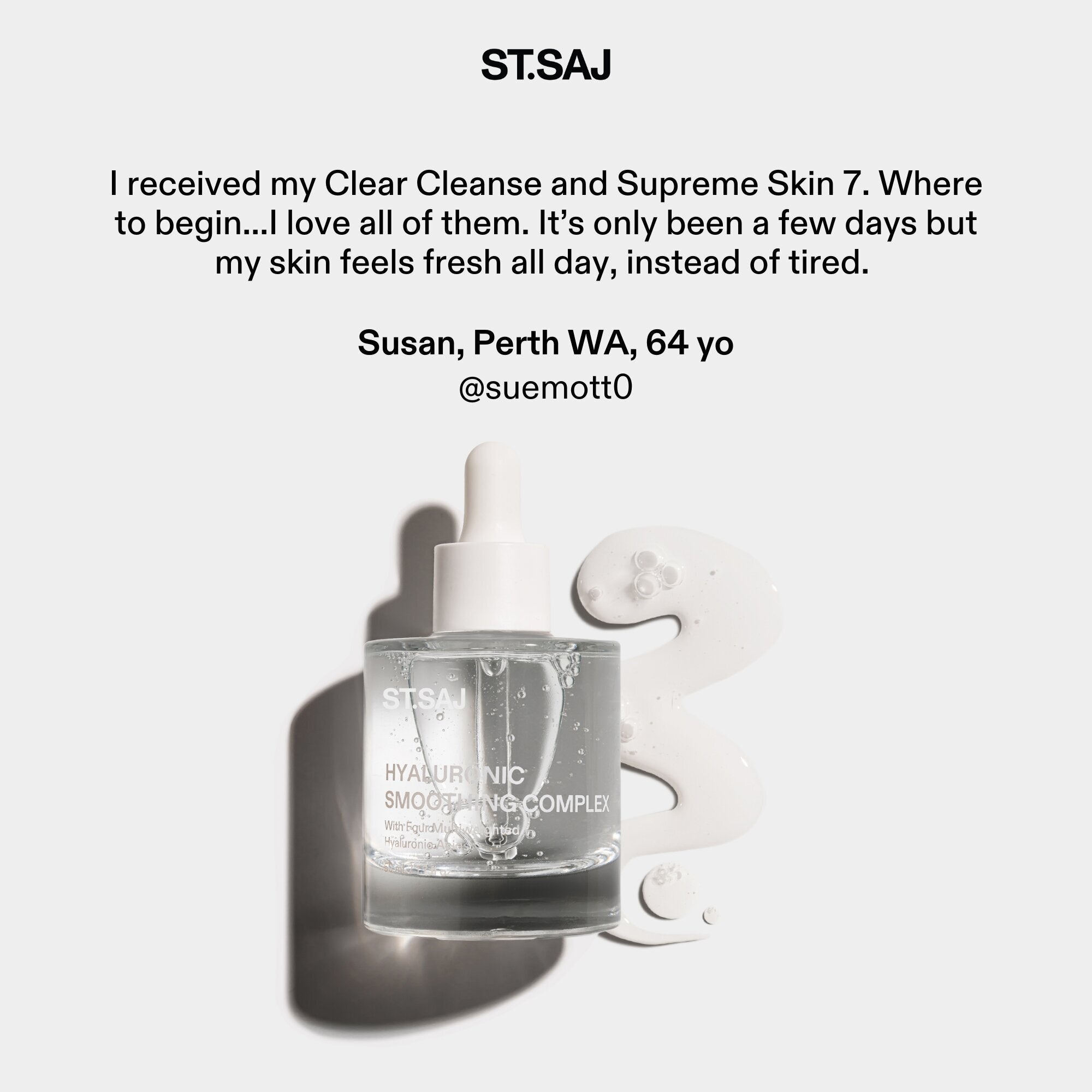 ST.SAJ Hyaluronic Smoothing Complex customer review - Susan, Perth WA, 64